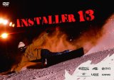 画像: 送料無料＞DVD 「INSTALLER13」　2012年11月3日発売！